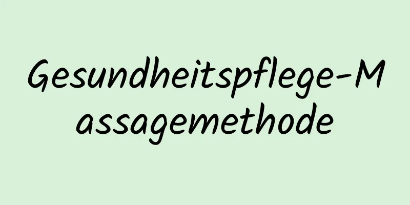 Gesundheitspflege-Massagemethode