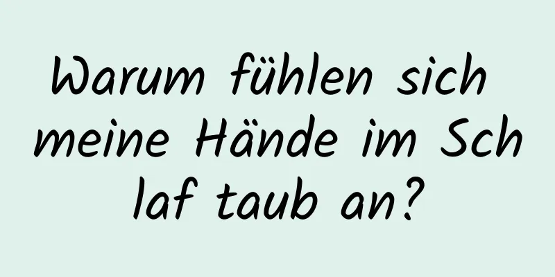 Warum fühlen sich meine Hände im Schlaf taub an?