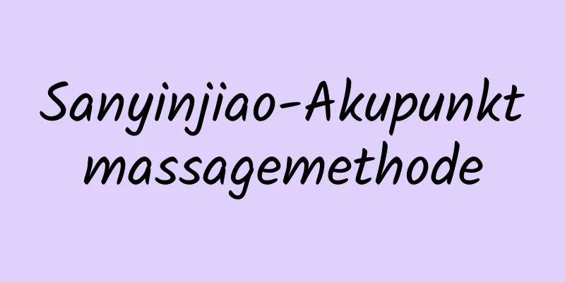 Sanyinjiao-Akupunktmassagemethode