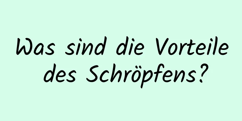 Was sind die Vorteile des Schröpfens?