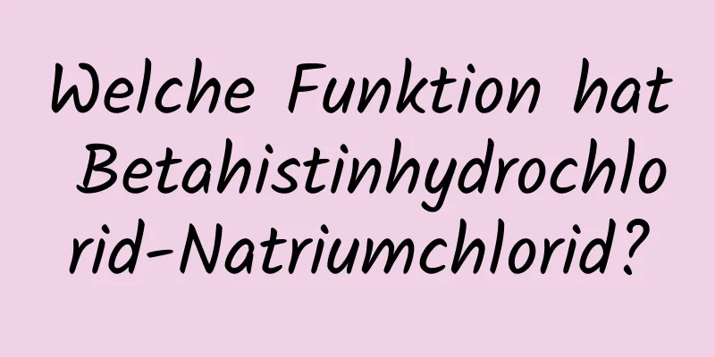 Welche Funktion hat Betahistinhydrochlorid-Natriumchlorid?
