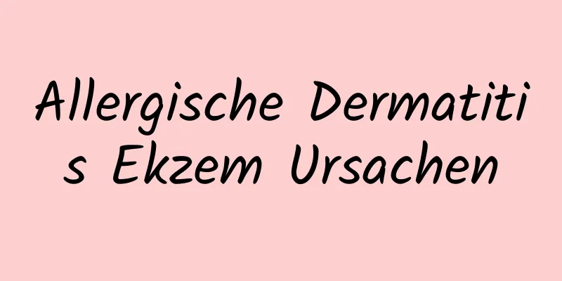 Allergische Dermatitis Ekzem Ursachen