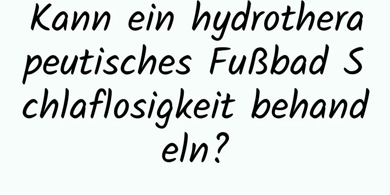 Kann ein hydrotherapeutisches Fußbad Schlaflosigkeit behandeln?