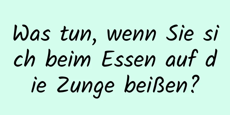 Was tun, wenn Sie sich beim Essen auf die Zunge beißen?
