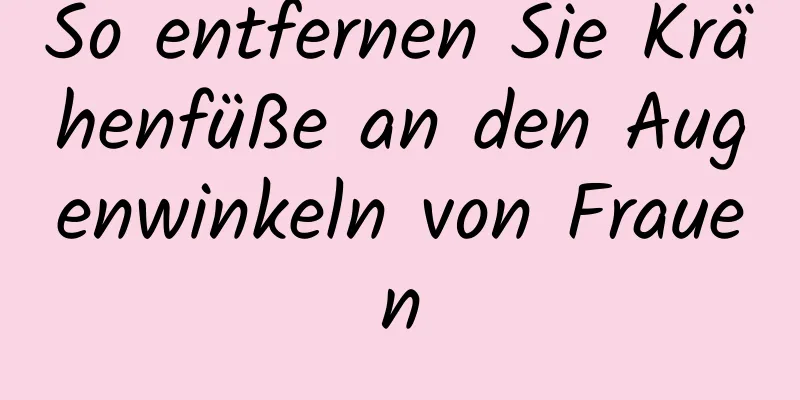 So entfernen Sie Krähenfüße an den Augenwinkeln von Frauen