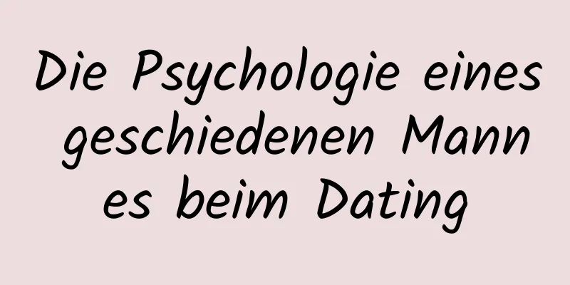 Die Psychologie eines geschiedenen Mannes beim Dating