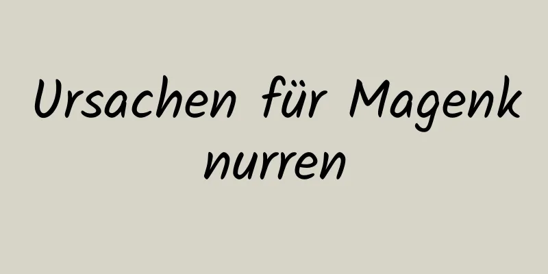 Ursachen für Magenknurren