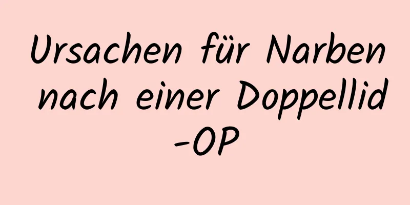 Ursachen für Narben nach einer Doppellid-OP