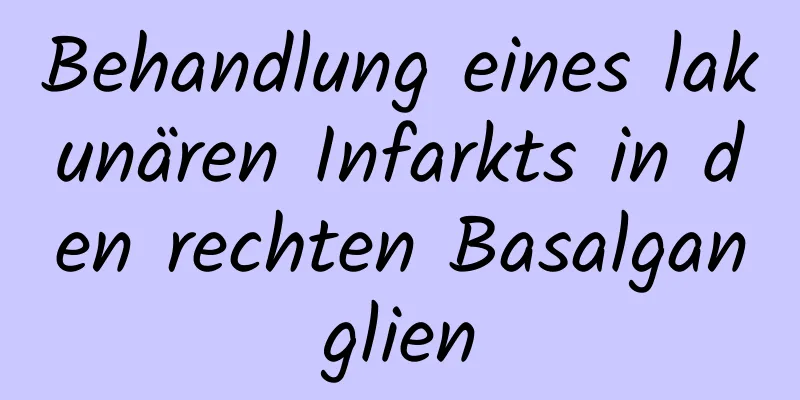 Behandlung eines lakunären Infarkts in den rechten Basalganglien