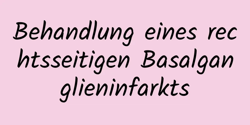 Behandlung eines rechtsseitigen Basalganglieninfarkts