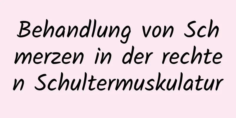 Behandlung von Schmerzen in der rechten Schultermuskulatur