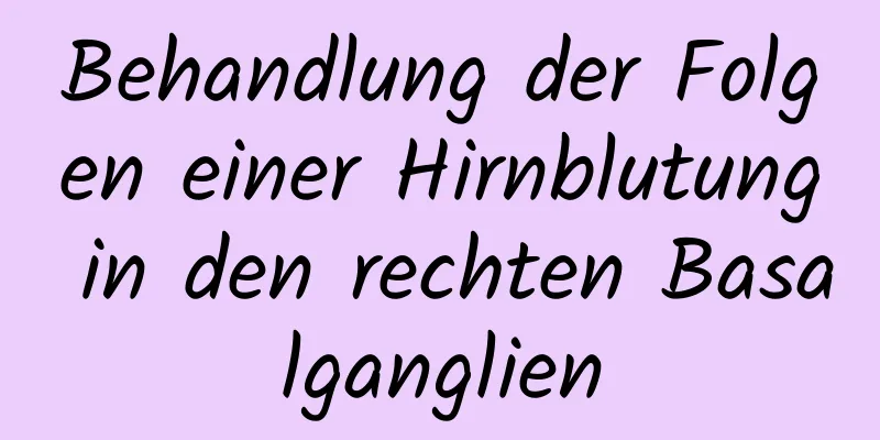 Behandlung der Folgen einer Hirnblutung in den rechten Basalganglien