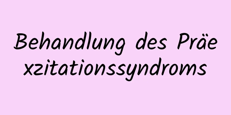 Behandlung des Präexzitationssyndroms