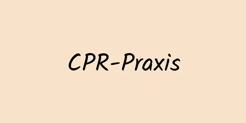 CPR-Praxis