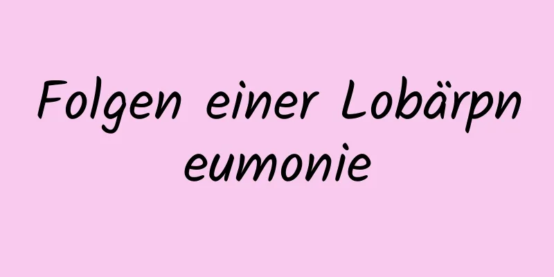 Folgen einer Lobärpneumonie