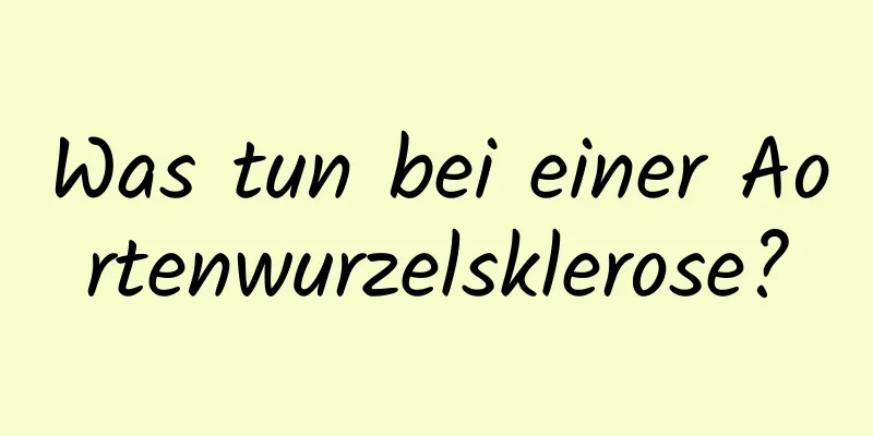 Was tun bei einer Aortenwurzelsklerose?