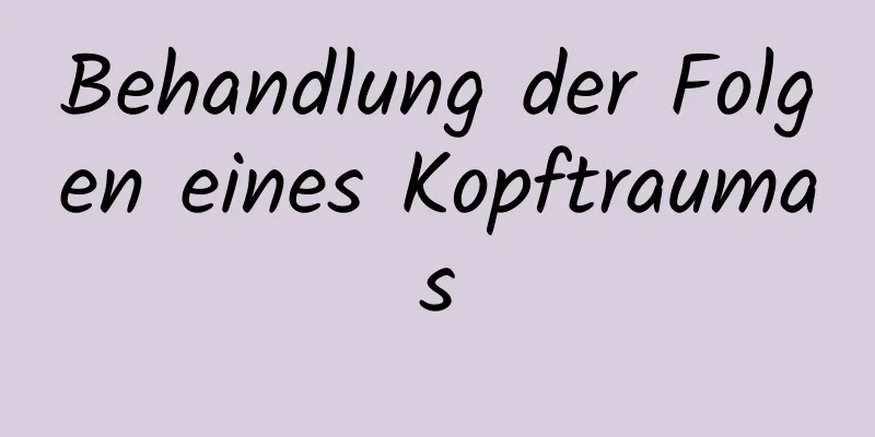 Behandlung der Folgen eines Kopftraumas