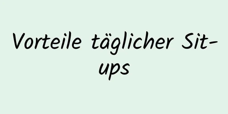 Vorteile täglicher Sit-ups
