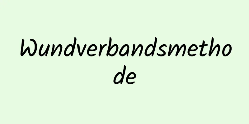 Wundverbandsmethode