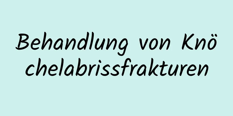 Behandlung von Knöchelabrissfrakturen