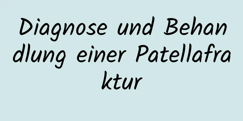 Diagnose und Behandlung einer Patellafraktur