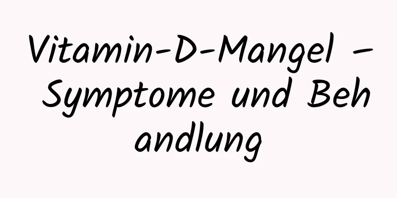 Vitamin-D-Mangel – Symptome und Behandlung