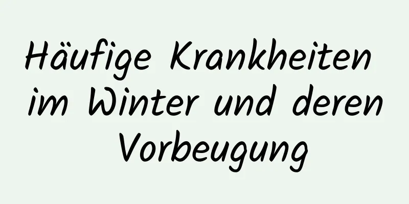 Häufige Krankheiten im Winter und deren Vorbeugung
