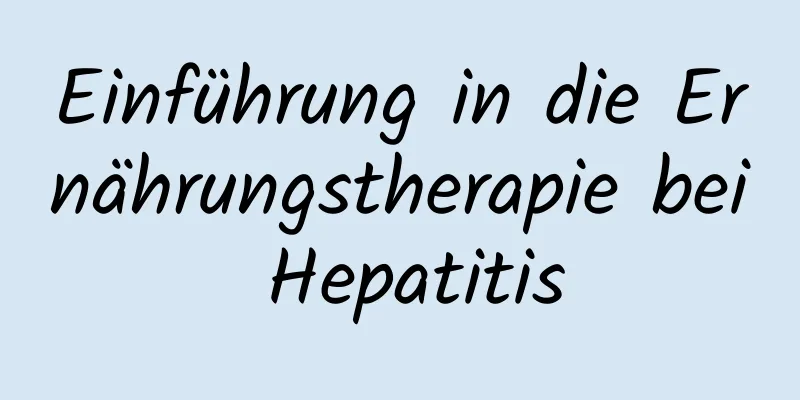 Einführung in die Ernährungstherapie bei Hepatitis