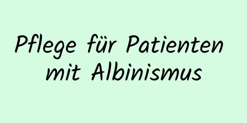 Pflege für Patienten mit Albinismus