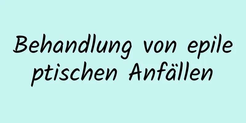 Behandlung von epileptischen Anfällen