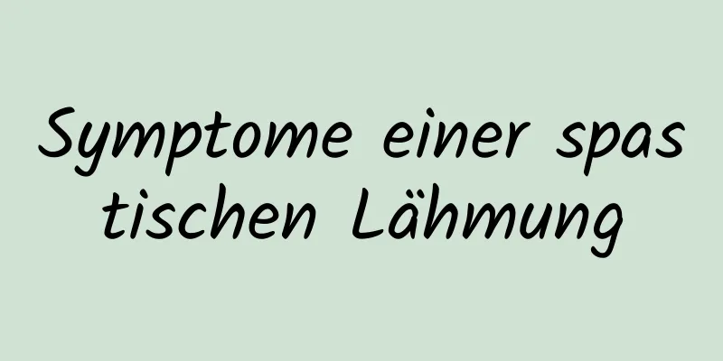 Symptome einer spastischen Lähmung