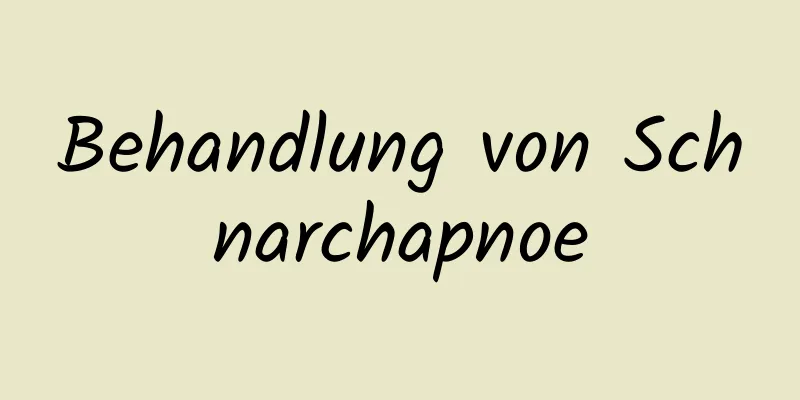 Behandlung von Schnarchapnoe