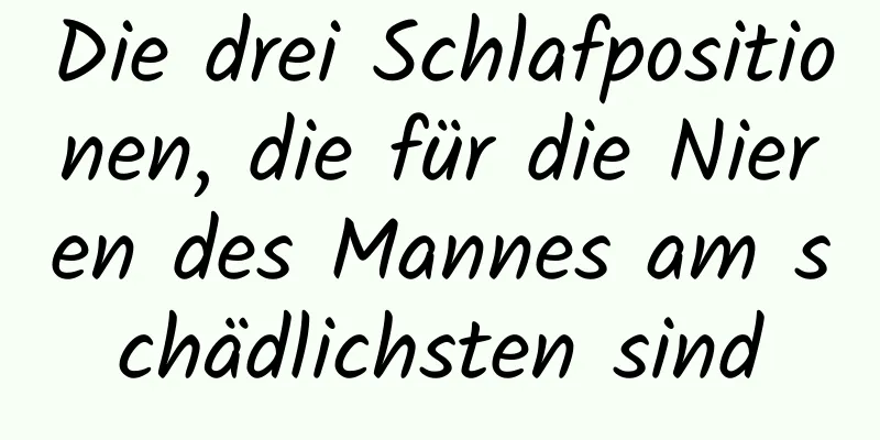 Die drei Schlafpositionen, die für die Nieren des Mannes am schädlichsten sind