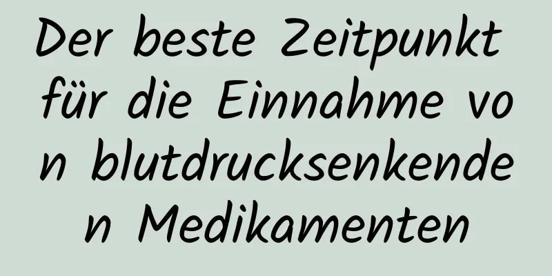 Der beste Zeitpunkt für die Einnahme von blutdrucksenkenden Medikamenten
