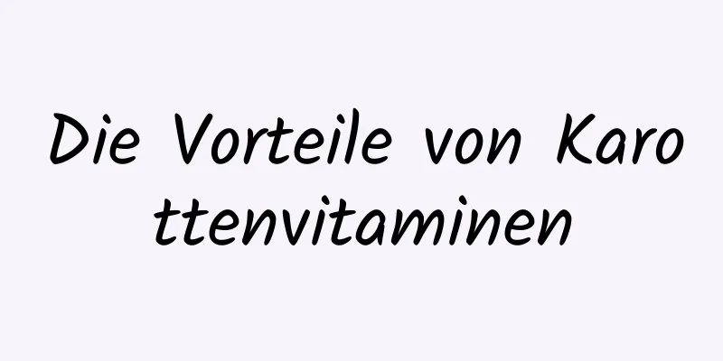Die Vorteile von Karottenvitaminen