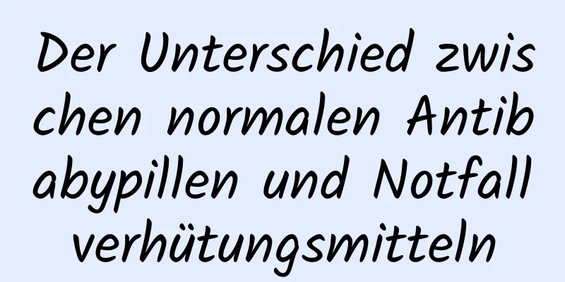 Der Unterschied zwischen normalen Antibabypillen und Notfallverhütungsmitteln