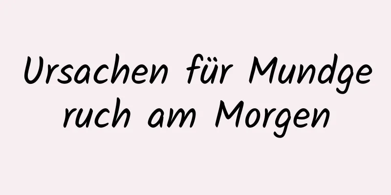 Ursachen für Mundgeruch am Morgen