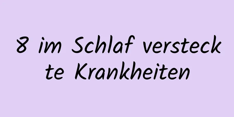 8 im Schlaf versteckte Krankheiten
