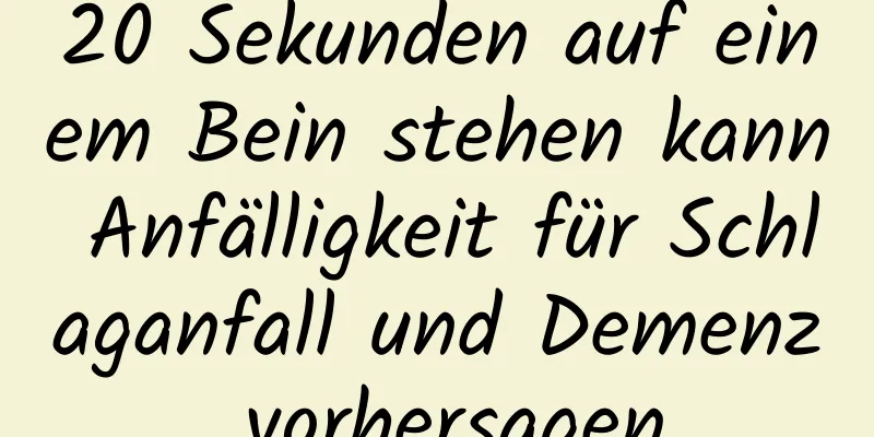 20 Sekunden auf einem Bein stehen kann Anfälligkeit für Schlaganfall und Demenz vorhersagen