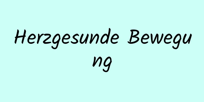 Herzgesunde Bewegung