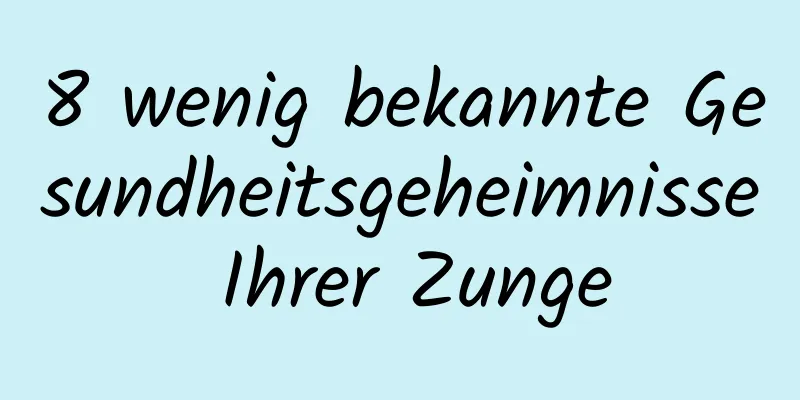 8 wenig bekannte Gesundheitsgeheimnisse Ihrer Zunge