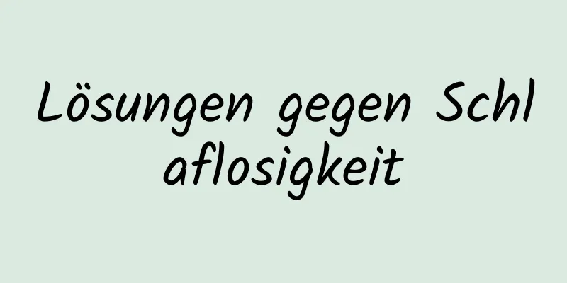 Lösungen gegen Schlaflosigkeit