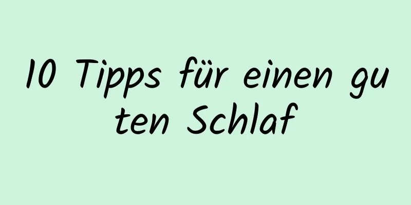 10 Tipps für einen guten Schlaf