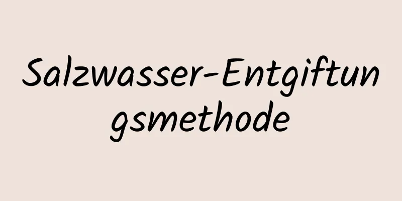 Salzwasser-Entgiftungsmethode