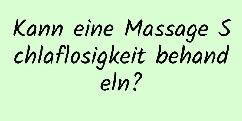 Kann eine Massage Schlaflosigkeit behandeln?