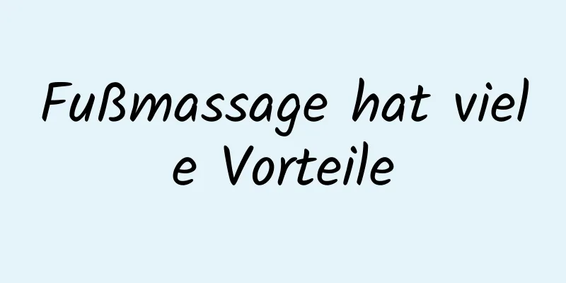 Fußmassage hat viele Vorteile