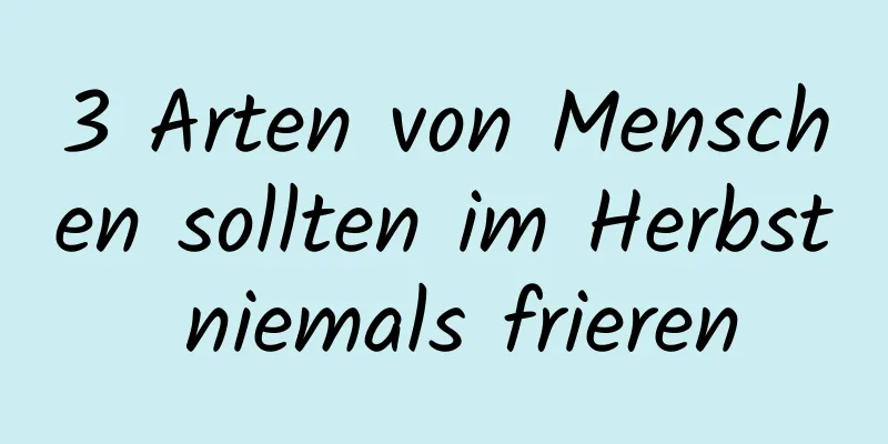 3 Arten von Menschen sollten im Herbst niemals frieren