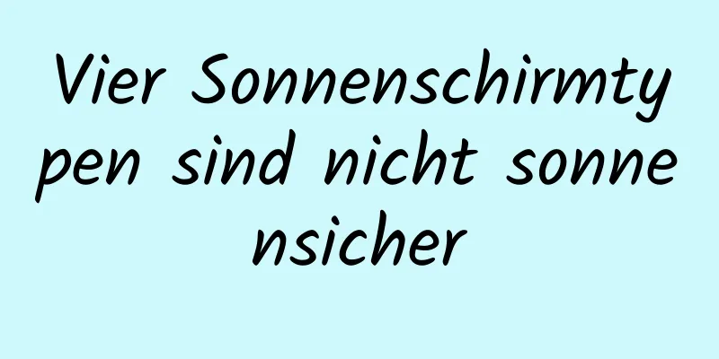 Vier Sonnenschirmtypen sind nicht sonnensicher