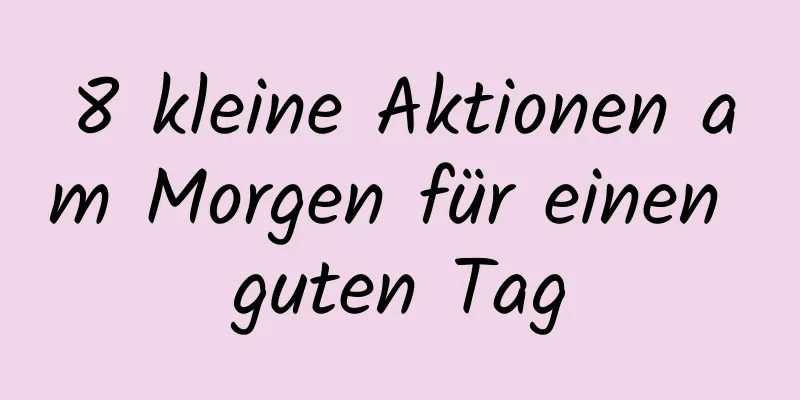 8 kleine Aktionen am Morgen für einen guten Tag