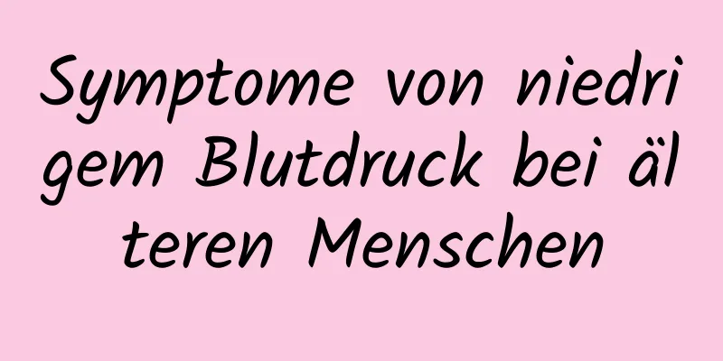 Symptome von niedrigem Blutdruck bei älteren Menschen